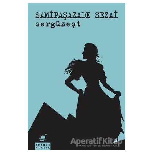 Sergüzeşt - Samipaşazade Sezai - Ayrıntı Yayınları