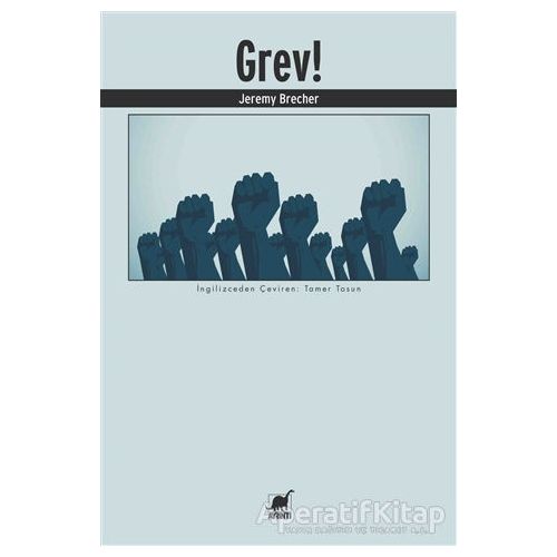 Grev! - Jeremy Brecher - Ayrıntı Yayınları