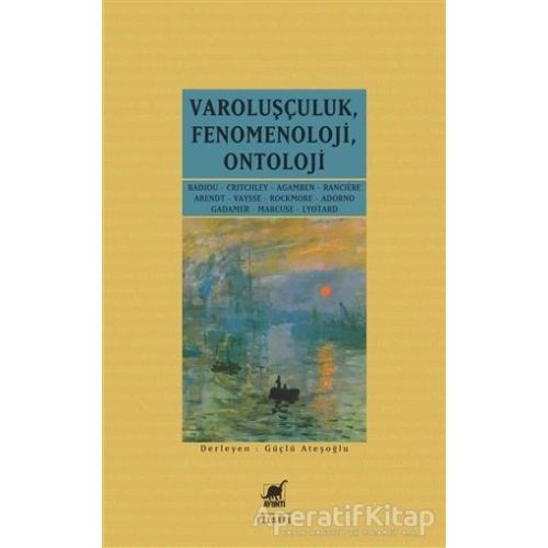 Varoluşçuluk Fenomenoloji Ontoloji - Güçlü Ateşoğlu - Ayrıntı Yayınları