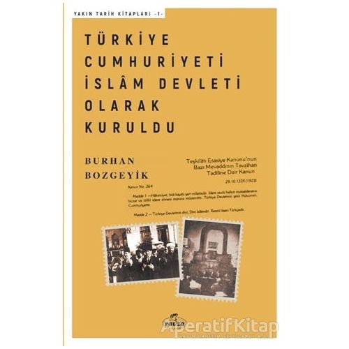 Türkiye Cumhuriyeti İslam Devleti Olarak Kuruldu - Burhan Bozgeyik - Ravza Yayınları