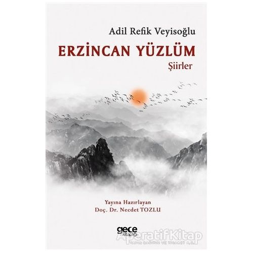 Erzincan Yüzlüm - Adil Refik Veyisoğlu - Gece Kitaplığı