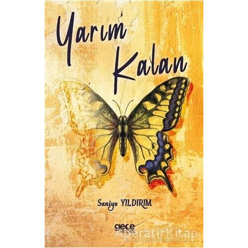 Yarım Kalan - Saniye Yıldırım - Gece Kitaplığı