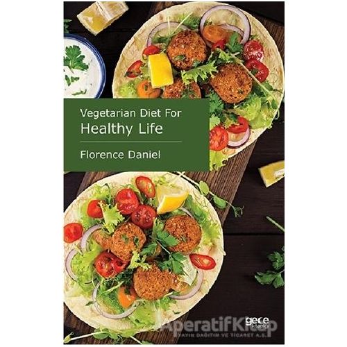 Vegetarian Diet For Healthy Life - Florence Daniel - Gece Kitaplığı