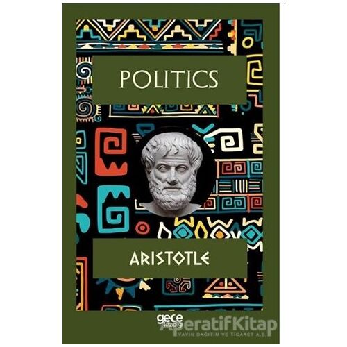 Politics - Aristotle - Gece Kitaplığı