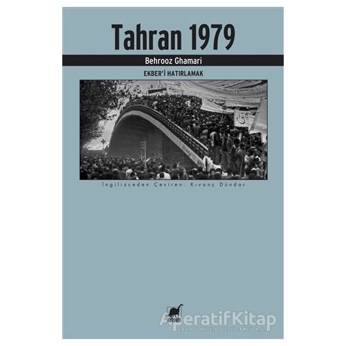 Tahran 1979 - Behrooz Ghamari - Ayrıntı Yayınları