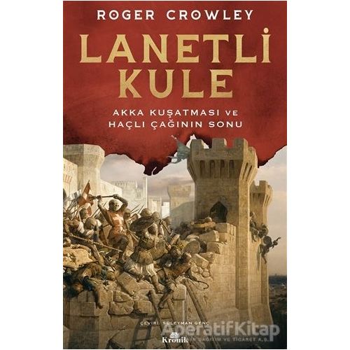 Lanetli Kule - Roger Crowley - Kronik Kitap
