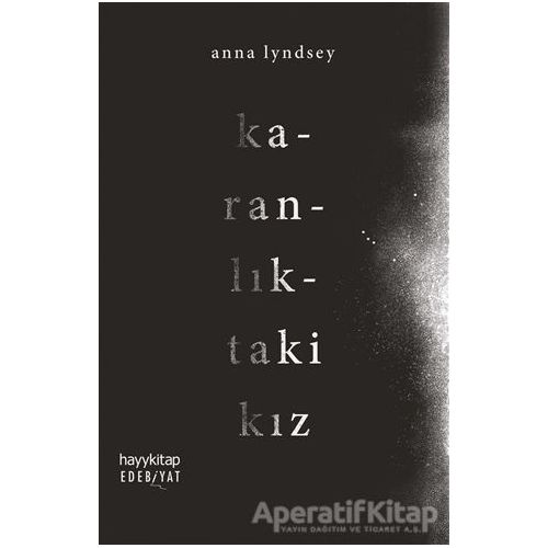 Karanlıktaki Kız - Anna Lyndsey - Hayykitap