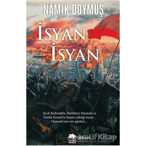 İsyan İsyan - Namık Doymuş - Eksik Parça Yayınları