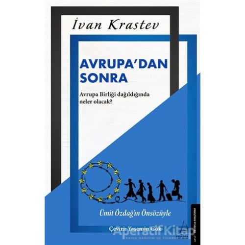 Avrupa’dan Sonra - Ivan Krastev - Destek Yayınları