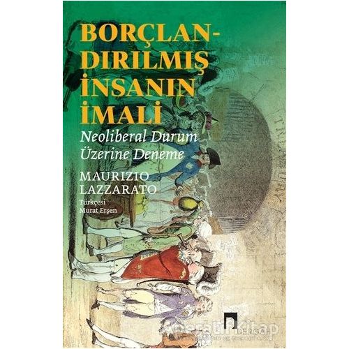 Borçlandırılmış İnsanın İmali - Maurizio Lazzarato - Dergah Yayınları