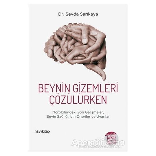 Beynin Gizemleri Çözülürken - Sevda Sarıkaya - Hayykitap