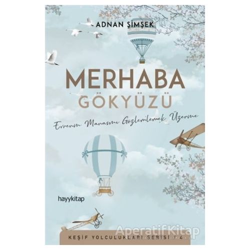 Merhaba Gökyüzü - Adnan Şimşek - Hayykitap