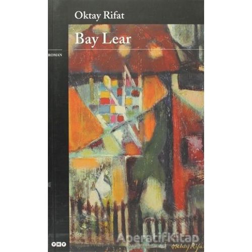 Bay Lear - Oktay Rifat - Yapı Kredi Yayınları