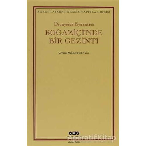 Boğaziçi’nde Bir Gezinti - Dionysisos Byzantios - Yapı Kredi Yayınları