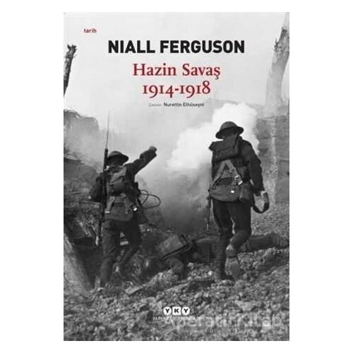 Hazin Savaş 1914-1918 - Niall Ferguson - Yapı Kredi Yayınları