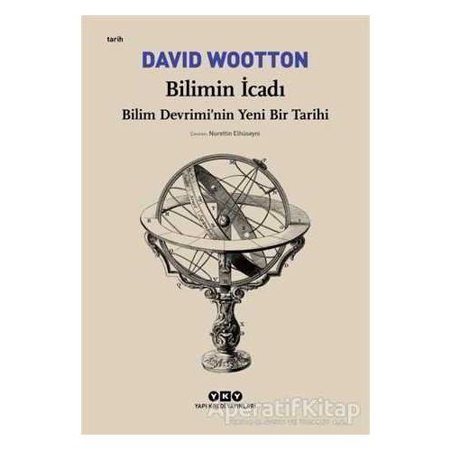 Bilimin İcadı - David Wootton - Yapı Kredi Yayınları