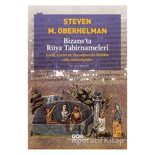Bizans’ta Rüya Tabirnameleri - Steven M. Oberhelman - Yapı Kredi Yayınları