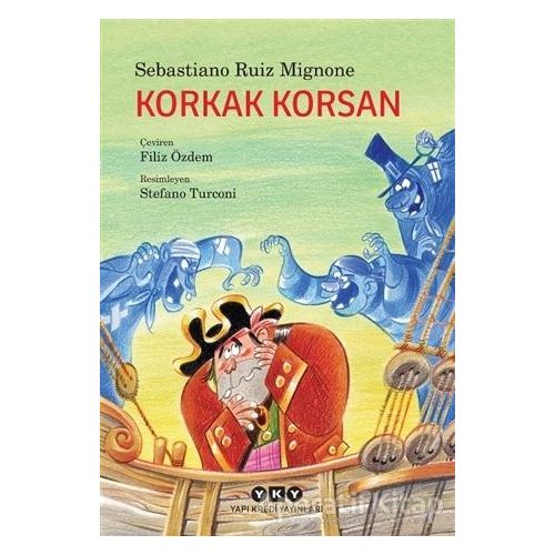 Korkak Korsan - Sebastiano Ruiz Mignone - Yapı Kredi Yayınları