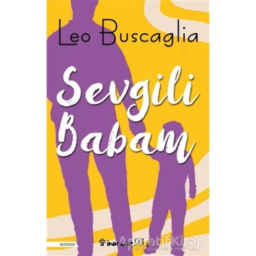 Sevgili Babam - Leo Buscaglia - İnkılap Kitabevi