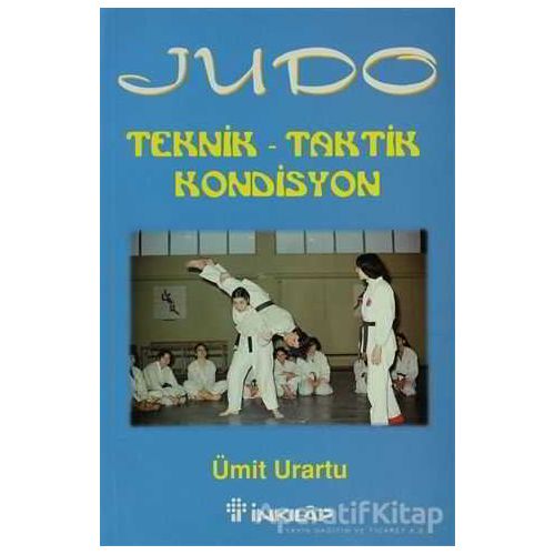 Judo Teknik - Taktik Kondisyon - Ümit Urartu - İnkılap Kitabevi
