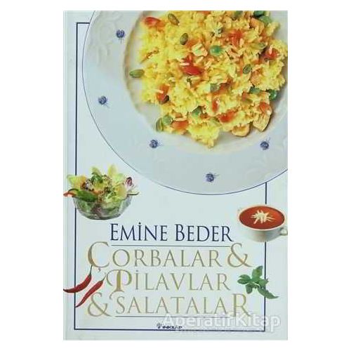 Çorbalar & Pilavlar & Salatalar - Emine Beder - İnkılap Kitabevi