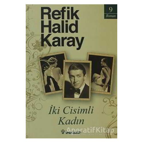 İki Cisimli Kadın - Refik Halid Karay - İnkılap Kitabevi