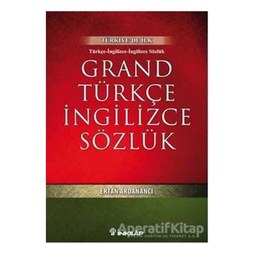 Grand Türkçe İngilizce Sözlük - Ertan Ardanancı - İnkılap Kitabevi