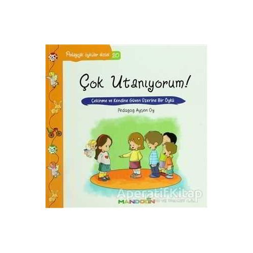 Pedagojik Öyküler: 20 - Çok Utanıyorum! - Ayşen Oy - İnkılap Kitabevi