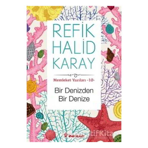 Bir Denizden Bir Denize - Refik Halid Karay - İnkılap Kitabevi