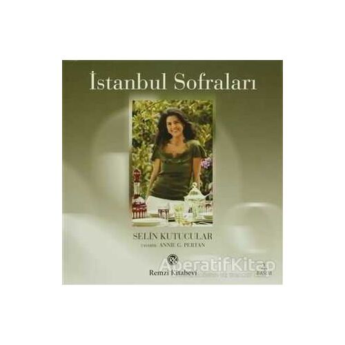 İstanbul Sofraları - Selin Kutucular - Remzi Kitabevi