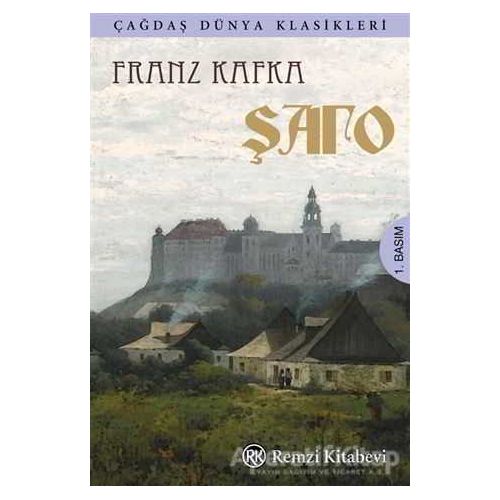 Şato - Franz Kafka - Remzi Kitabevi