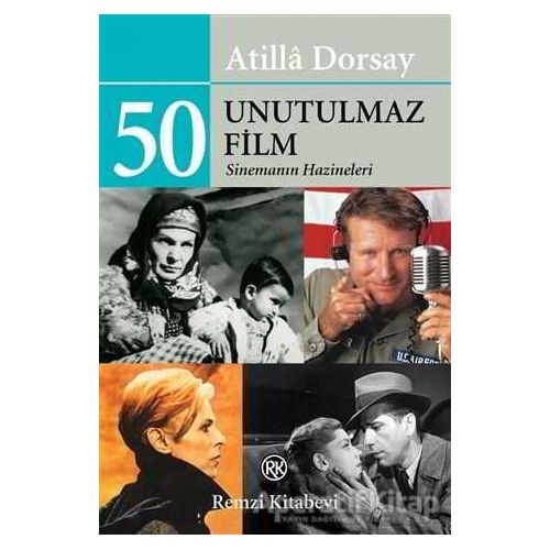 50 Unutulmaz Film - Atilla Dorsay - Remzi Kitabevi