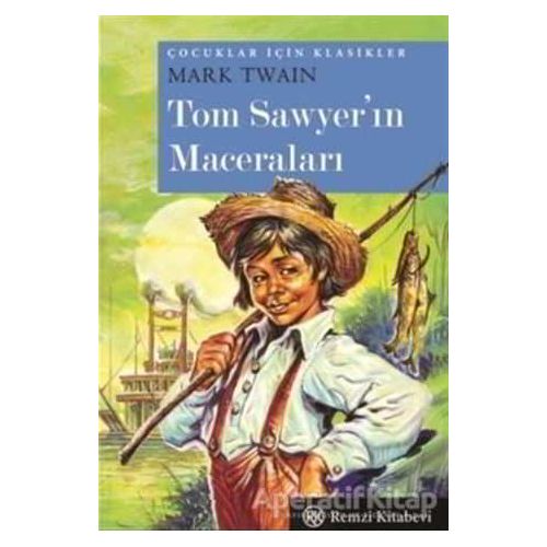Tom Sawyerin Maceraları - Mark Twain - Remzi Kitabevi