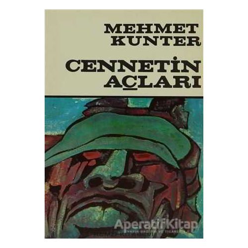 Cennetin Açları - Mehmet Kunter - Remzi Kitabevi