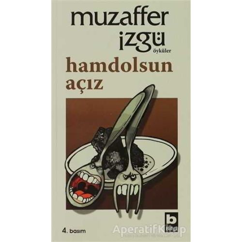 Hamdolsun Açız - Muzaffer İzgü - Bilgi Yayınevi