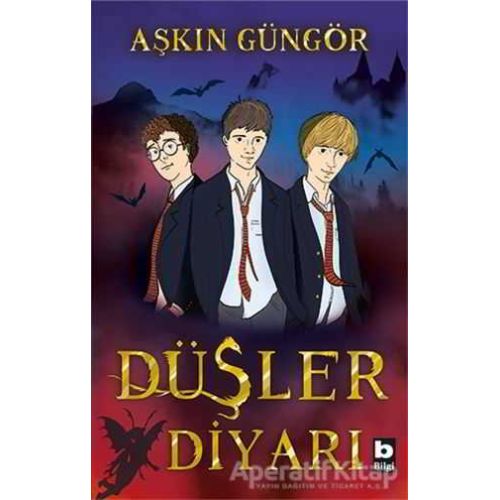 Düşler Diyarı - Aşkın Güngör - Bilgi Yayınevi