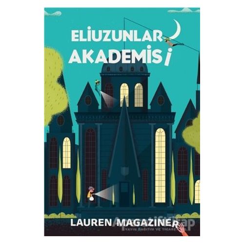 Eliuzunlar Akademisi - Lauren Magaziner - Bilgi Yayınevi