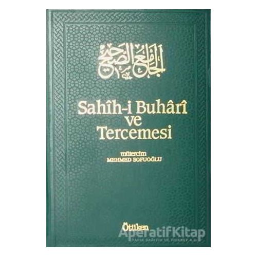 Sahih-i Buhari ve Tercemesi Cilt 14 - Muhammed İbn İsmail el-Buhari - Ötüken Neşriyat