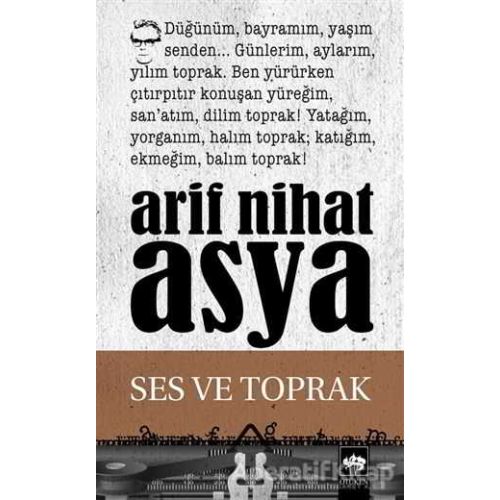 Ses ve Toprak - Arif Nihat Asya - Ötüken Neşriyat