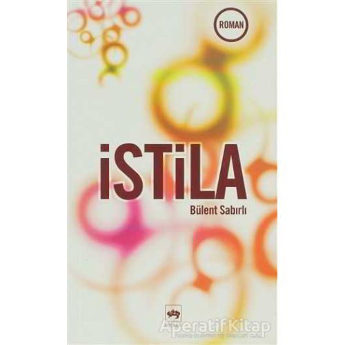 İstila - Bülent Sabırlı - Ötüken Neşriyat