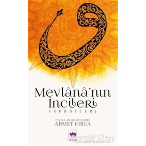 Mevlana’nın İncileri - Ahmet Kırca - Ötüken Neşriyat