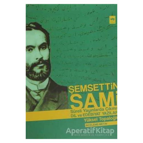 Şemsettin Sami - Yüksel Topaloğlu - Ötüken Neşriyat