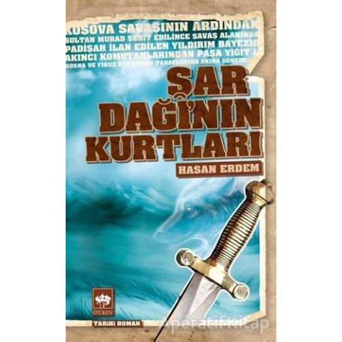 Şar Dağı’nın Kurtları - Hasan Erdem - Ötüken Neşriyat