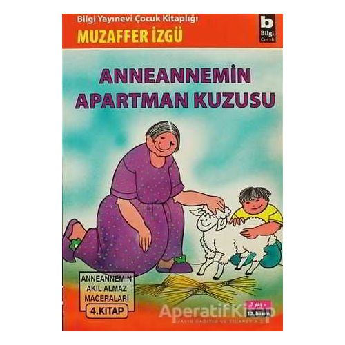 Anneannemin Apartman Kuzusu - Muzaffer İzgü - Bilgi Yayınevi