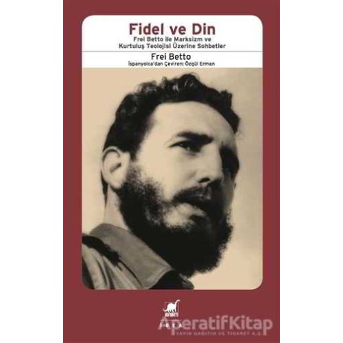 Fidel ve Din - Frei Betto - Ayrıntı Yayınları