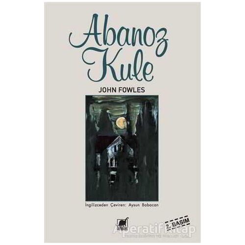 Abanoz Kule - John Fowles - Ayrıntı Yayınları