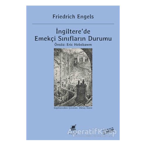 İngiltere’de Emekçi Sınıfların Durumu - Friedrich Engels - Ayrıntı Yayınları