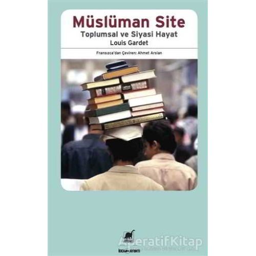Müslüman Site - Louis Gardet - Ayrıntı Yayınları