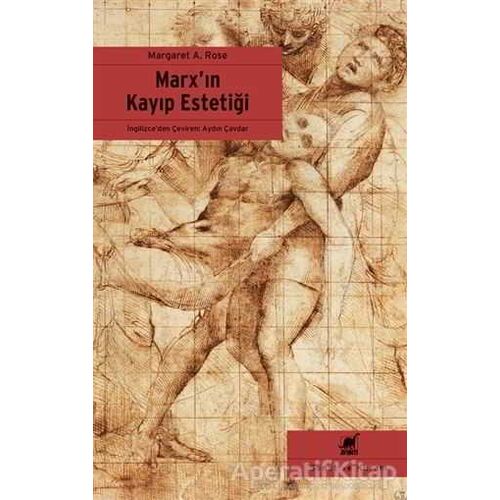 Marx’ın Kayıp Estetiği - Margaret A. Rose - Ayrıntı Yayınları