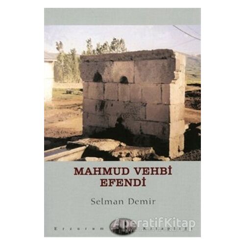 Mahmut Vehbi Efendi - Selman Demir - Dergah Yayınları